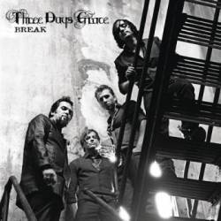 Three Days Grace : Break